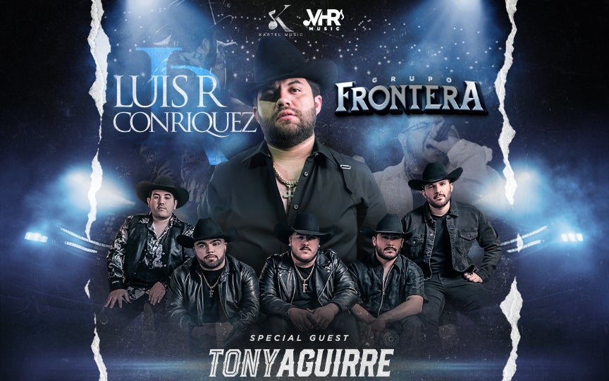 More Info for Grupo Frontera & Luis R. Conriquez